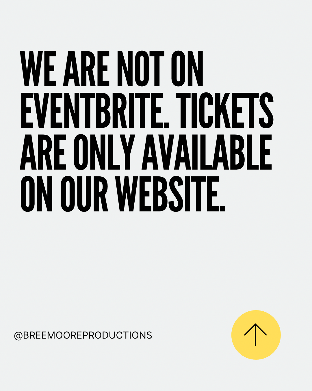 Fraud ALERT: We are not on EVENTBRITE!